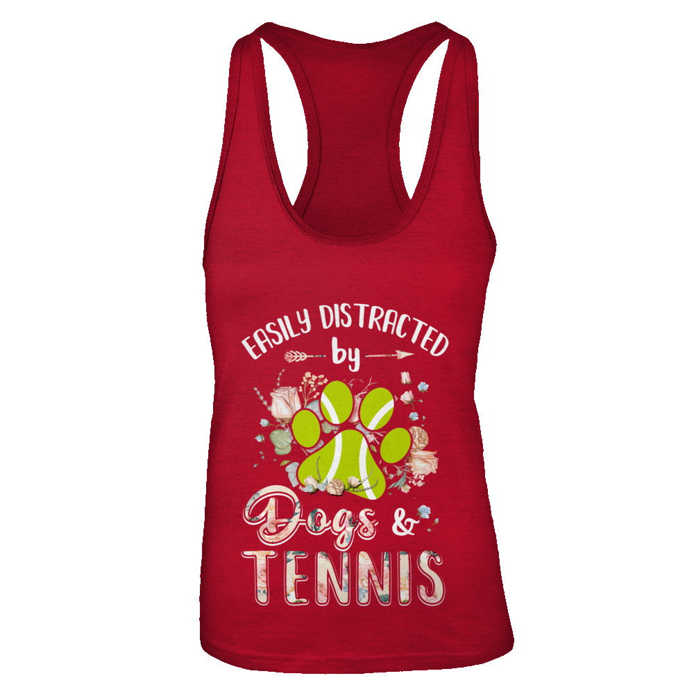 Easily Distracted By Dogs And Tennis T-Shirt & Tank Top | Teecentury.com