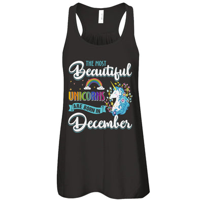 The Most Beautiful Unicorns Are Born In December Birthday T-Shirt & Tank Top | Teecentury.com