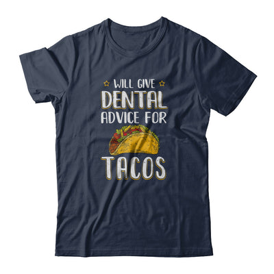 Funny Will Give Dental Advice For Tacos T-Shirt & Tank Top | Teecentury.com
