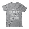 Funny Fathers Day Gift From Daughter Dad Always Awesome T-Shirt & Hoodie | Teecentury.com