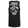 I Asked God To Make Me A Better Man He Gave Me My Son T-Shirt & Hoodie | Teecentury.com