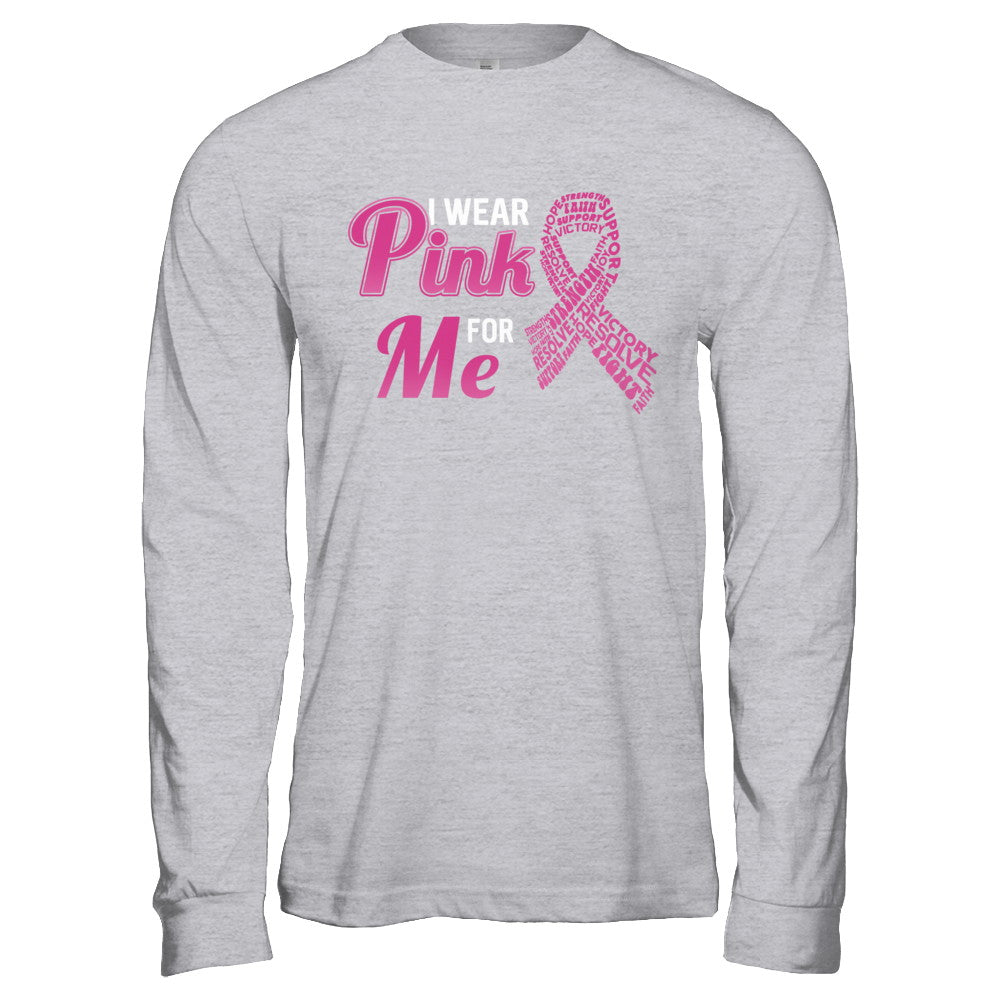 I Wear Pink For Me Breast Cancer Awareness T-Shirt & Hoodie | Teecentury.com