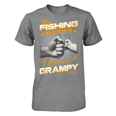 My Fishing Buddies Call Me Grampy T-Shirt & Hoodie | Teecentury.com