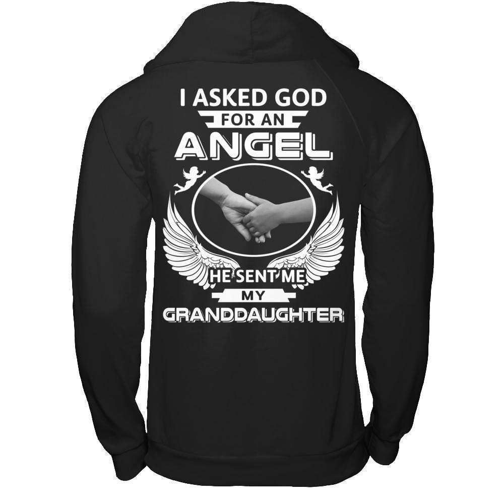 I Asked God For An Angel He Sent Me My Granddaughter T-Shirt & Hoodie | Teecentury.com