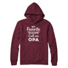 My Favorite People Call Me Opa Fathers Day Gift T-Shirt & Hoodie | Teecentury.com