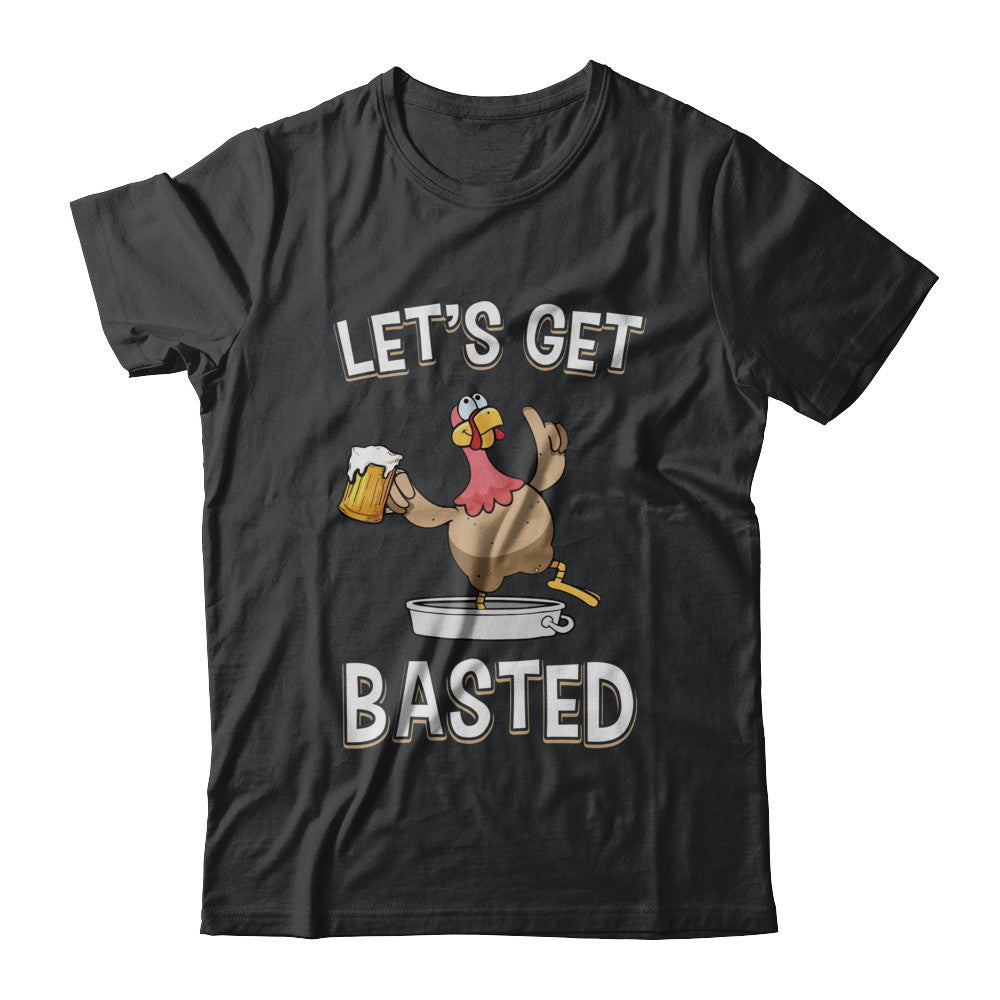 Let's Get Basted Funny Beer Turkey Thanksgiving T-Shirt & Hoodie | Teecentury.com