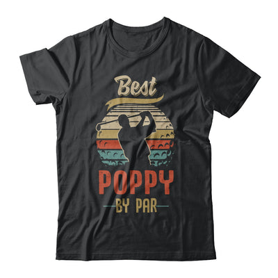 Vintage Best Poppy By Par Fathers Day Funny Golf Gift T-Shirt & Hoodie | Teecentury.com