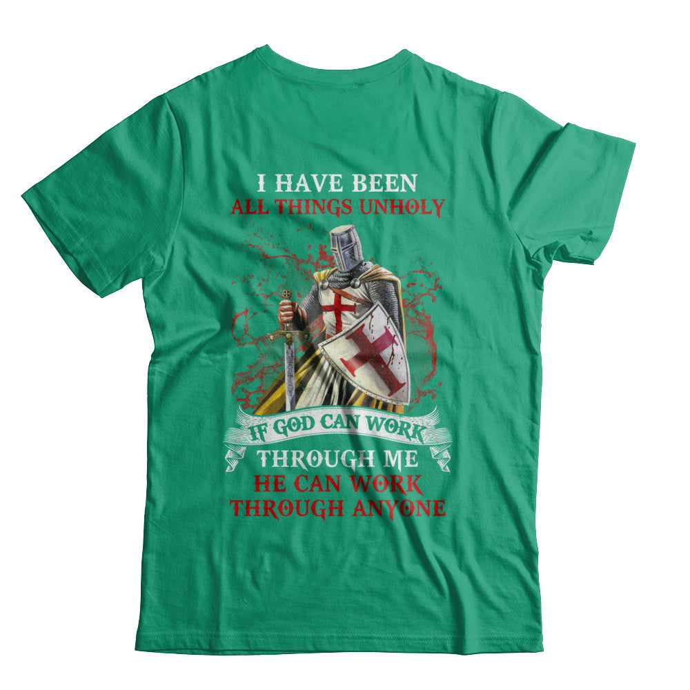 Knight America I Have Been All Things Unholy If God Can Work T-Shirt & Hoodie | Teecentury.com