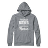 I'm A Proud Father From Awesome Nurse Son Dad T-Shirt & Hoodie | Teecentury.com