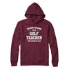 I'm Not Yelling I'm A Golf Teacher That's How We Talk T-Shirt & Hoodie | Teecentury.com