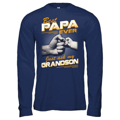 Best Papa Ever Just Ask My Grandson T-Shirt & Hoodie | Teecentury.com