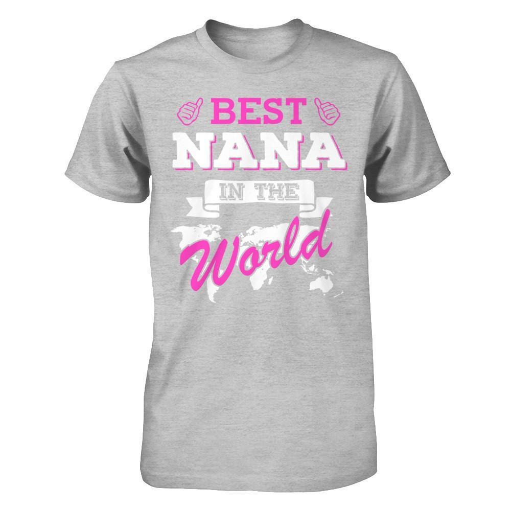 Best Nana In The World T-Shirt & Hoodie | Teecentury.com