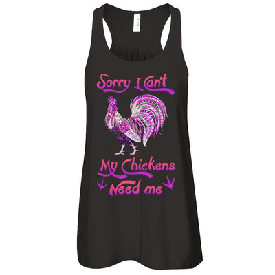 Rise Castle Sorry I Cant My Chickens Need Me T-Shirt & Tank Top | Teecentury.com