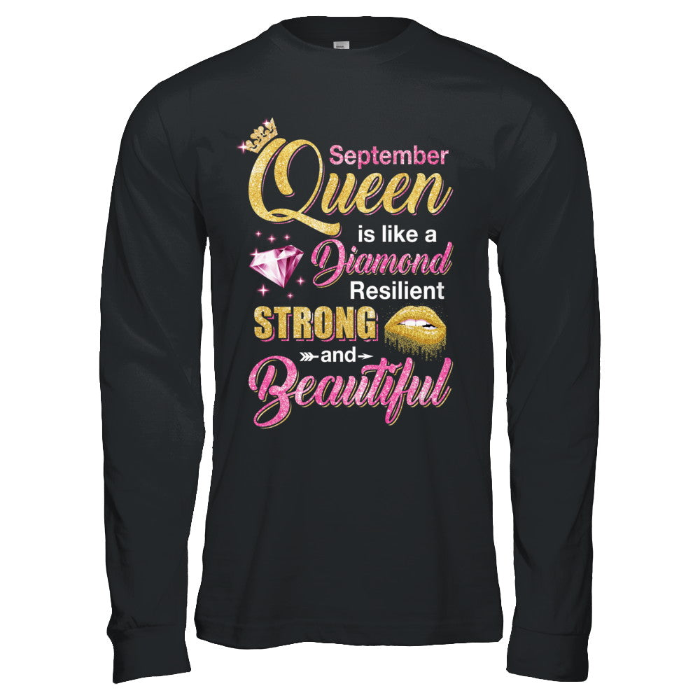 September Girls Queen Is Diamond Strong Beautiful T-Shirt & Hoodie | Teecentury.com