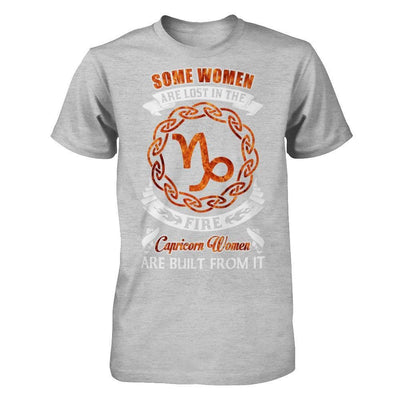 Some Women Are Lost In The Fire And Capricorn Women Are Built From It T-Shirt & Hoodie | Teecentury.com
