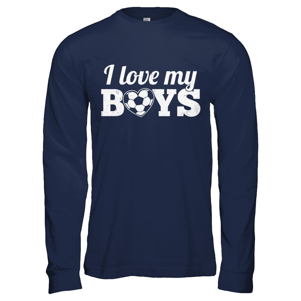 Love My Boys Mom And Dad Soccer T-Shirt & Hoodie | Teecentury.com