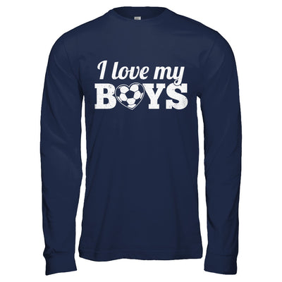 Love My Boys Mom And Dad Soccer T-Shirt & Hoodie | Teecentury.com