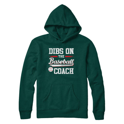 Dibs On The Coach Baseball T-Shirt & Hoodie | Teecentury.com