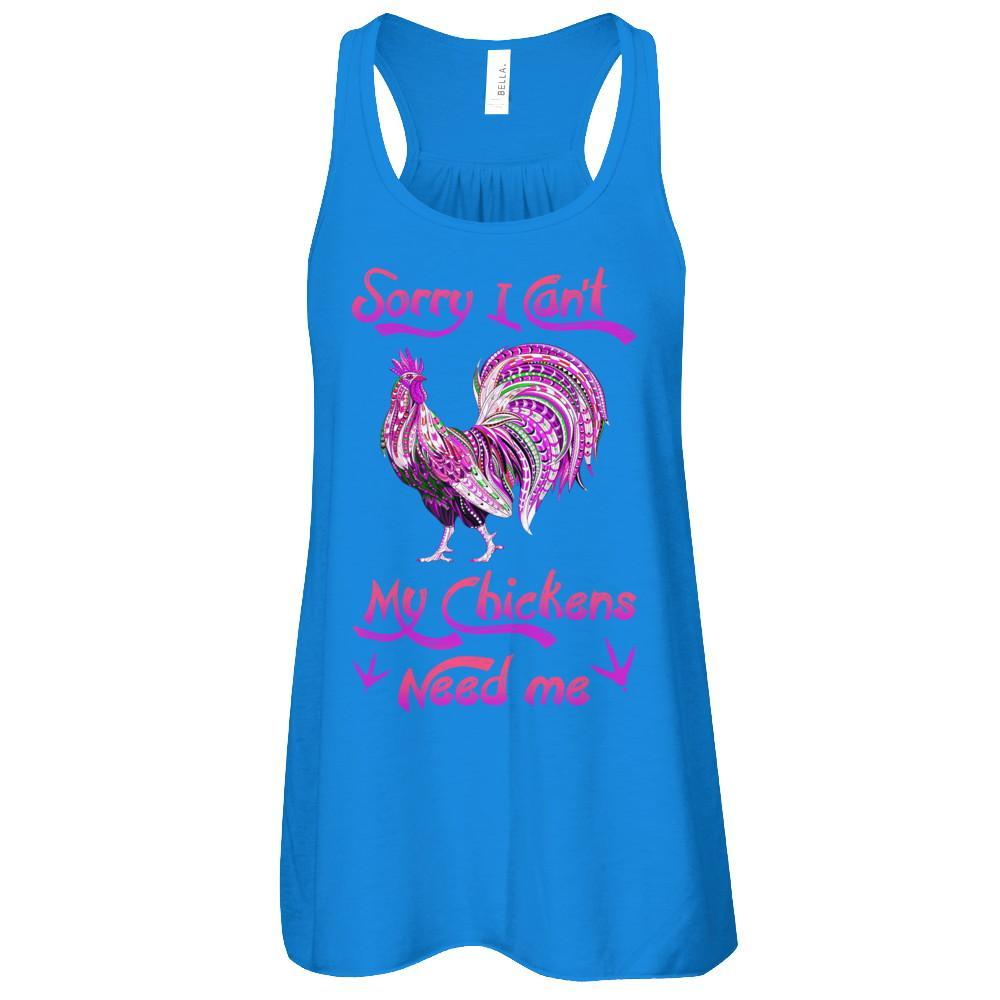 Rise Castle Sorry I Cant My Chickens Need Me T-Shirt & Tank Top | Teecentury.com