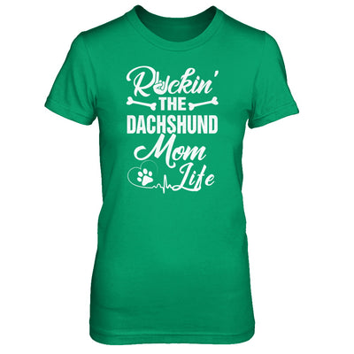 Rockin The Dachshund Mom Life T-Shirt & Tank Top | Teecentury.com