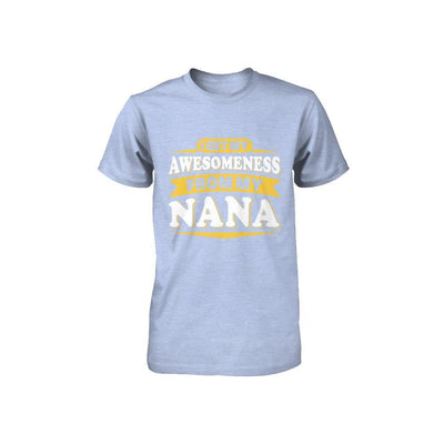 I Get My Awesomeness From My Nana Youth Youth Shirt | Teecentury.com