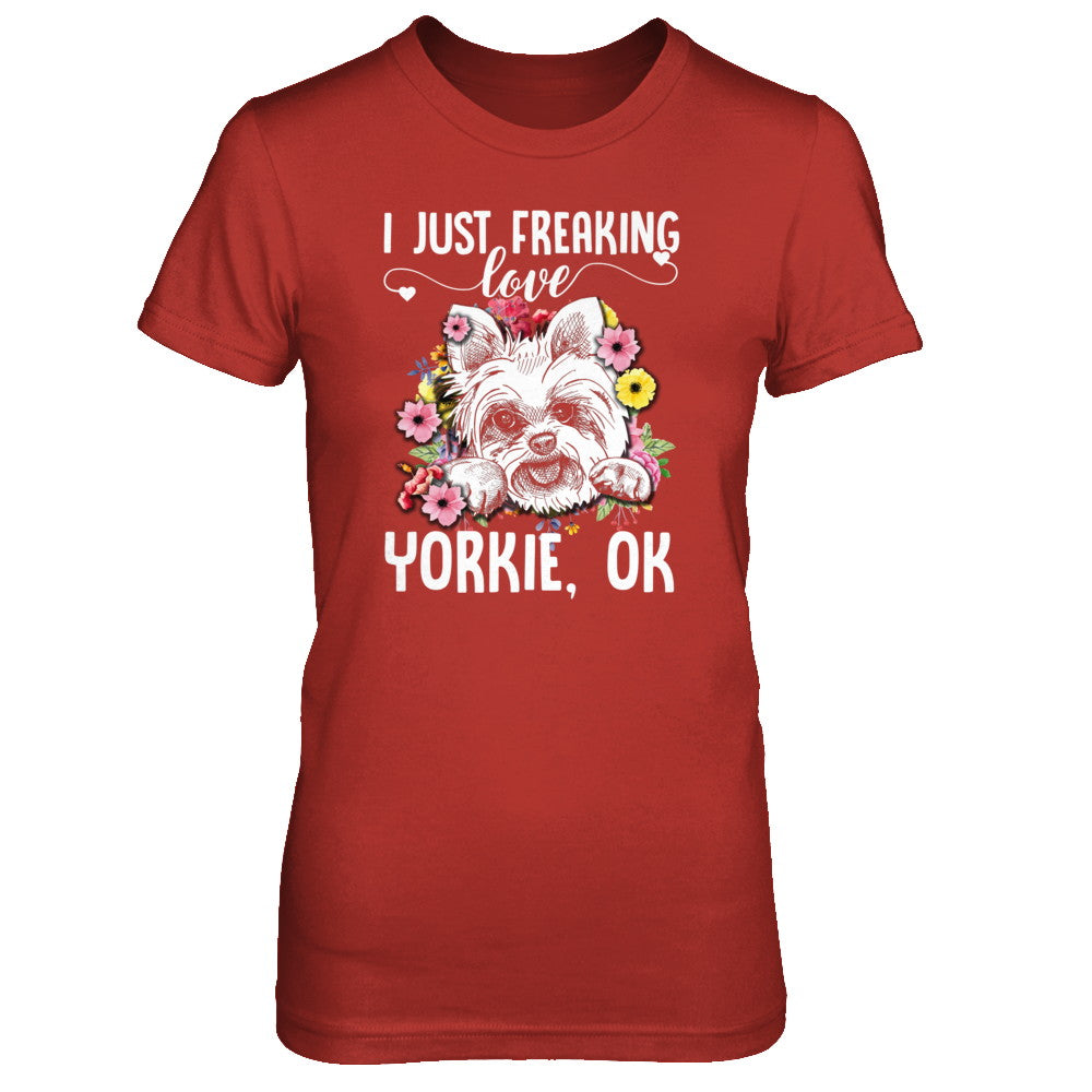 Dog I Just Freaking Love Yorkie T-Shirt & Tank Top | Teecentury.com