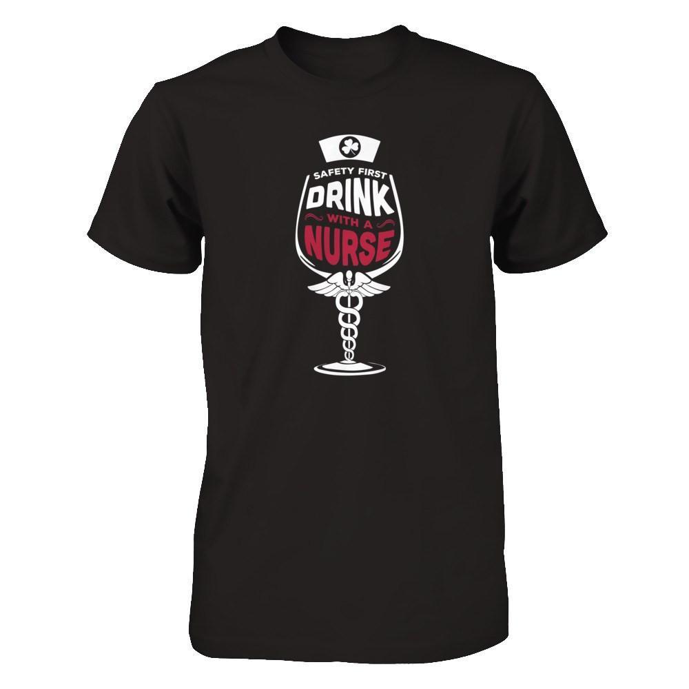 Irish Safety First Drink With A Nurse T-Shirt & Hoodie | Teecentury.com