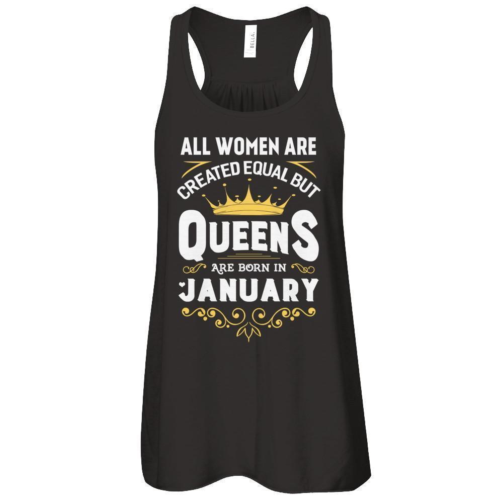 All Women Are Created Equal But Queens Are Born In January T-Shirt & Tank Top | Teecentury.com