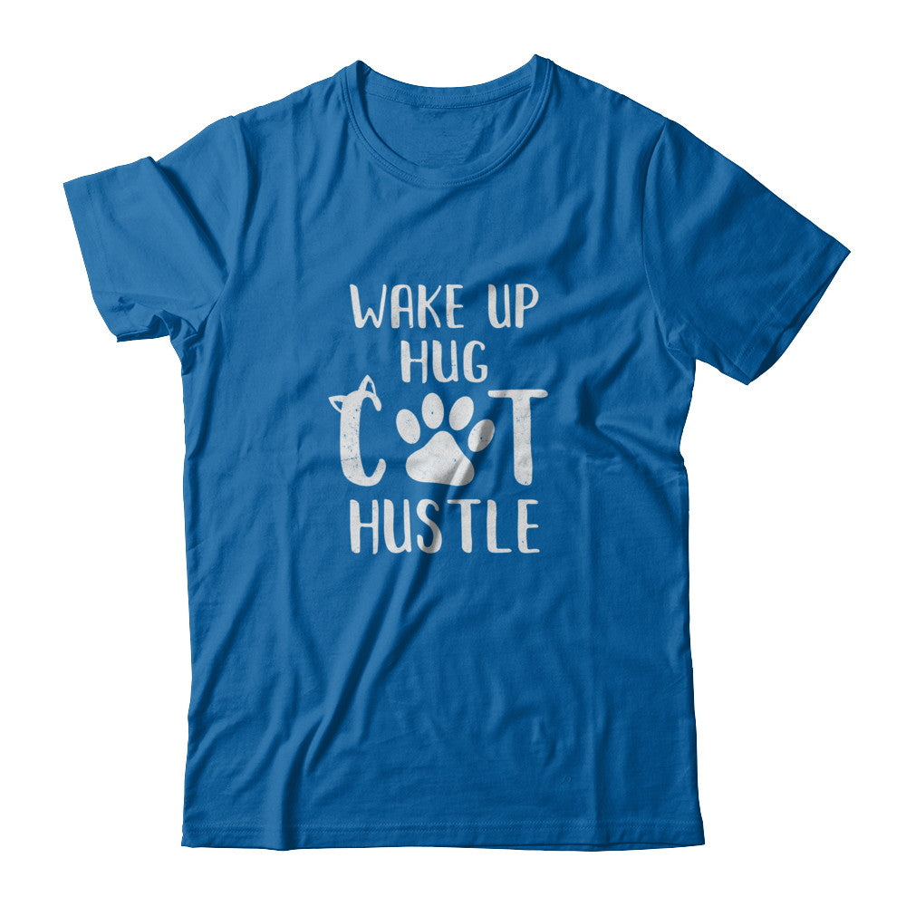 Wake Up Hug Cat Hustle Cats Lover Gift T-Shirt & Tank Top | Teecentury.com