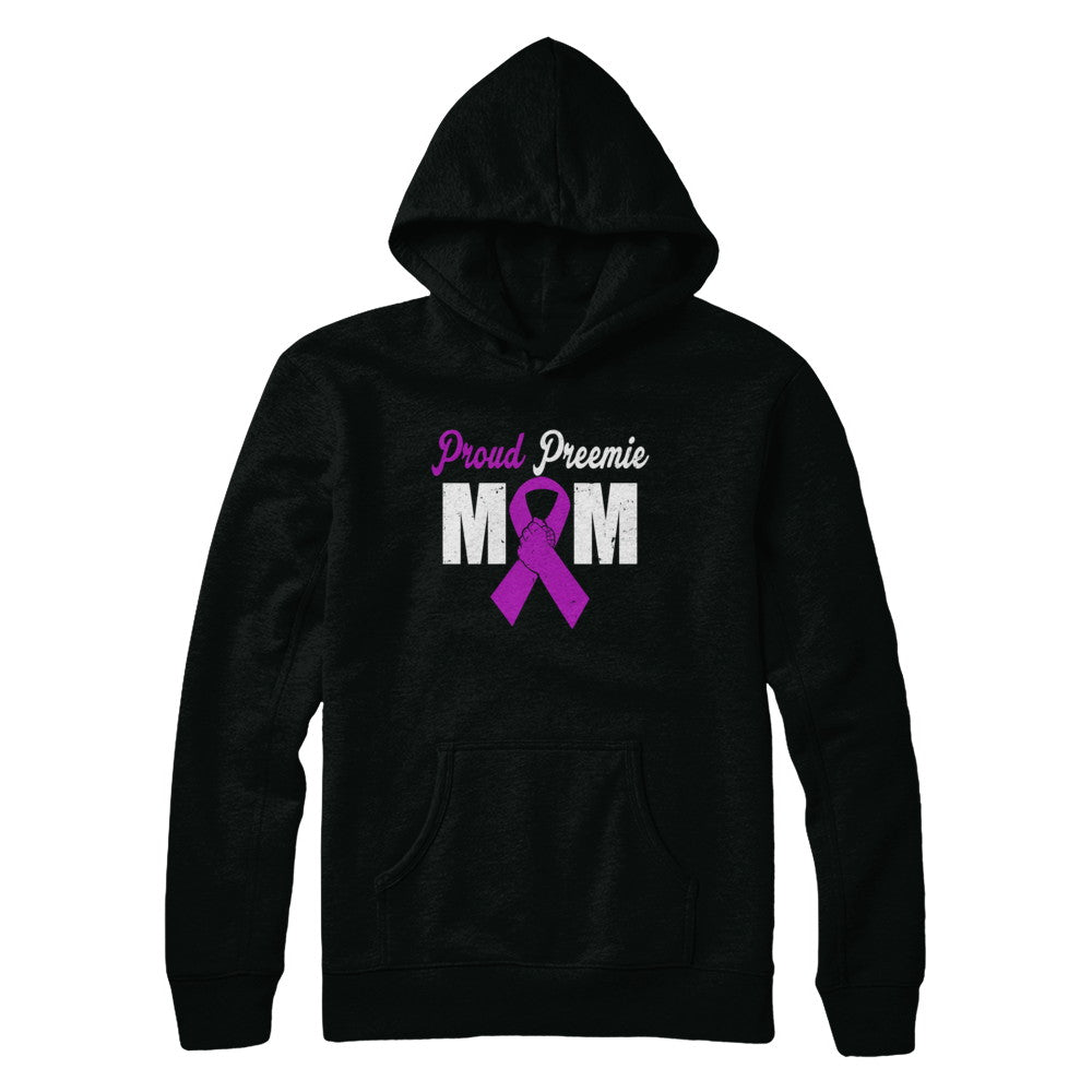 Mothers Day Proud Preemie Mom Premature Birth Awareness Shirt Hoodie Teecentury