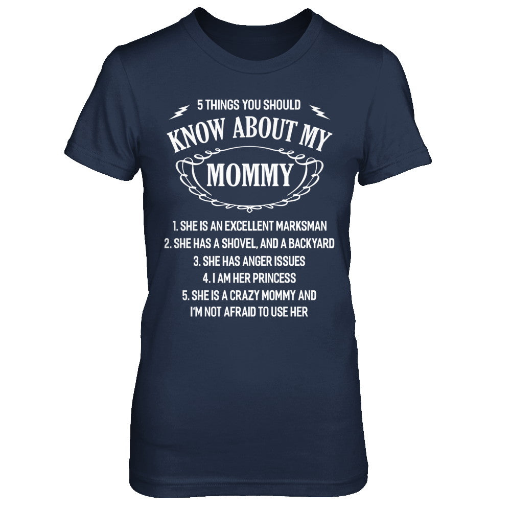 5 Things You Should Know About My Mommy Daughter T-Shirt & Sweatshirt | Teecentury.com