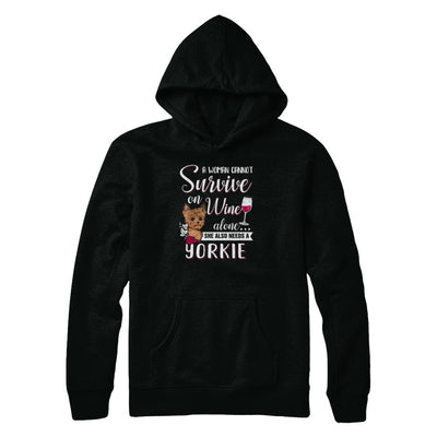 A Woman Can't Survive On Wine Alone Yorkie Dog T-Shirt & Tank Top | Teecentury.com