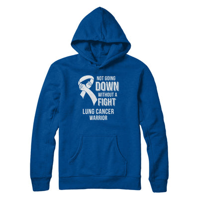 Not Going Down Without A Fight Lung Cancer Awareness Warrior T-Shirt & Hoodie | Teecentury.com