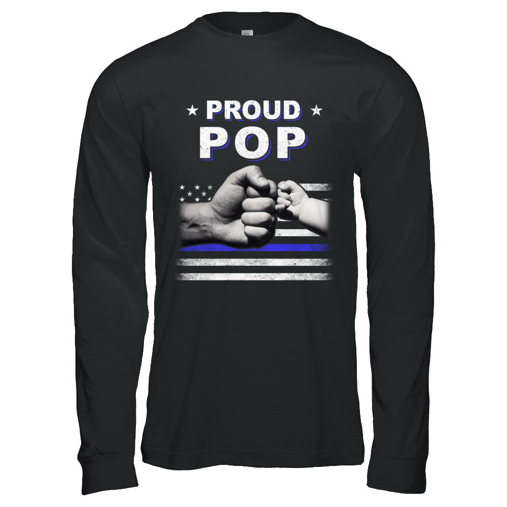 Proud Pop Police Thin Blue Line Flag Fathers Day T-Shirt & Hoodie | Teecentury.com