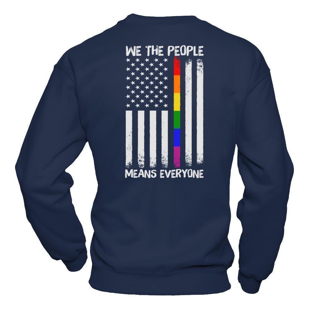 We The People Means Everyone T-Shirt & Hoodie | Teecentury.com