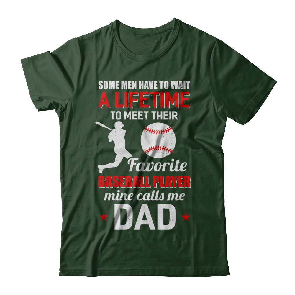 Funny My Favorite Baseball Player Calls Me Dad T-Shirt & Hoodie | Teecentury.com