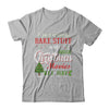 I Just Want To Bake Stuff And Watch Christmas Movies All Day T-Shirt & Sweatshirt | Teecentury.com