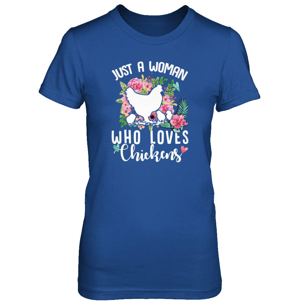 Just A Woman Who Loves Chickens T-Shirt & Tank Top | Teecentury.com