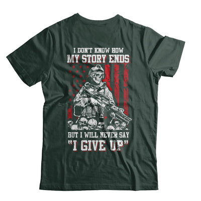 How My Story Ends But It Will Never Say I Gave Up Veteran T-Shirt & Hoodie | Teecentury.com