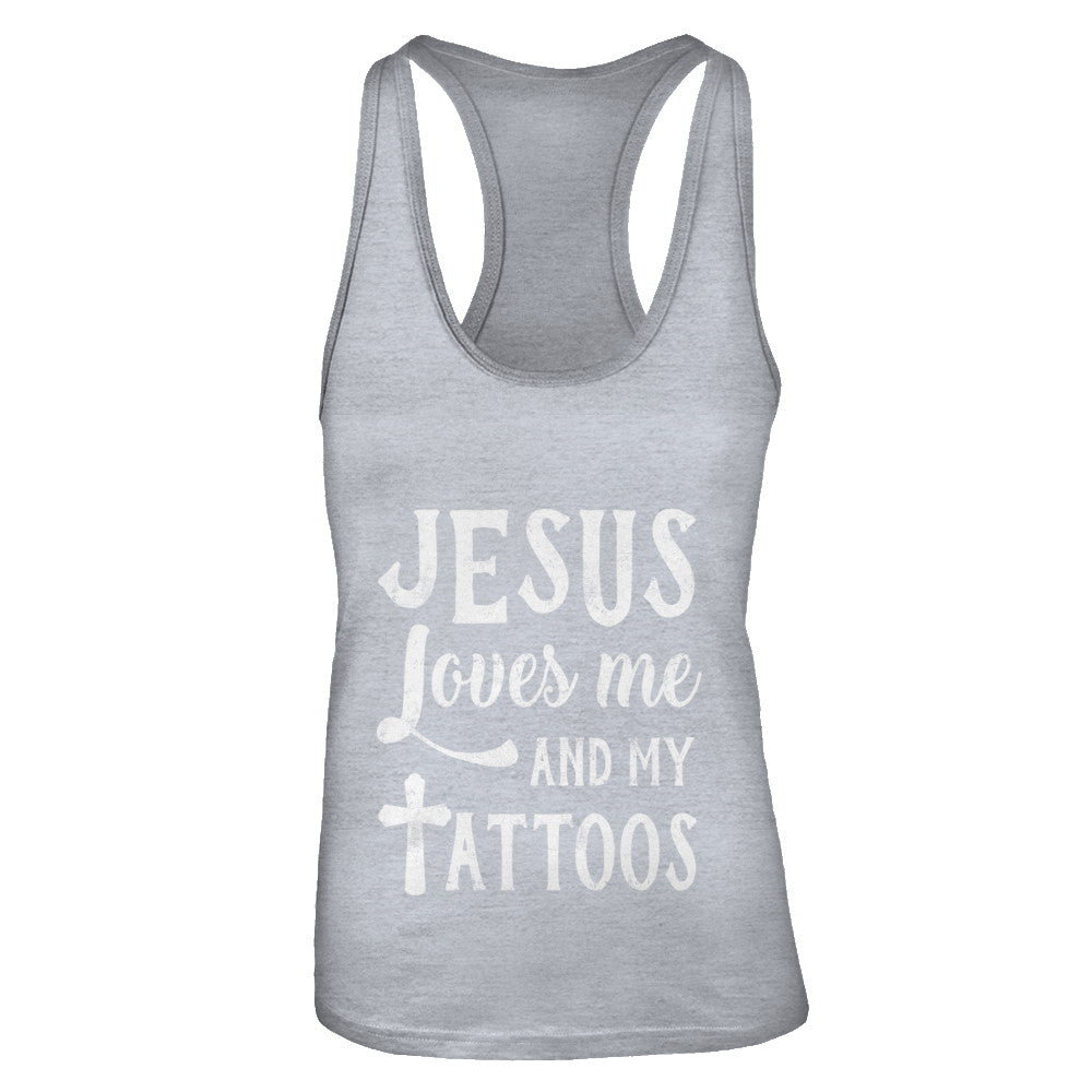 Jesus Just Love Me And My Tattoos Funny Christian T-Shirt & Tank Top | Teecentury.com