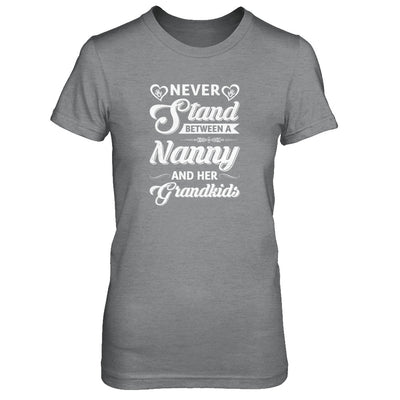 Never Stand Between A Nanny And Her Grandkids Mothers Day T-Shirt & Tank Top | Teecentury.com