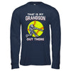 That's My Grandson Out There Softball Grandma Papa T-Shirt & Hoodie | Teecentury.com