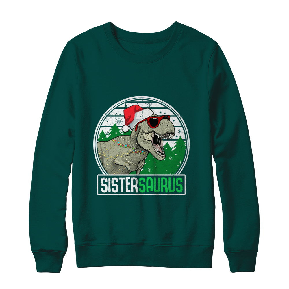 Sistersaurus Sister Dinosaur T-Rex Family Christmas T-Shirt & Sweatshirt | Teecentury.com