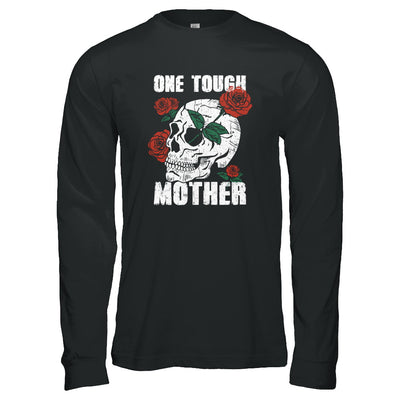 One Tough Mother Skull Rose T-Shirt & Tank Top | Teecentury.com