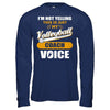 I'm Not Yelling This Is Just My Volleyball Coach Voice T-Shirt & Hoodie | Teecentury.com