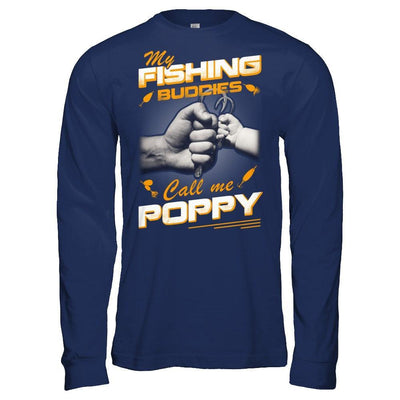 My Fishing Buddies Call Me Poppy T-Shirt & Hoodie | Teecentury.com