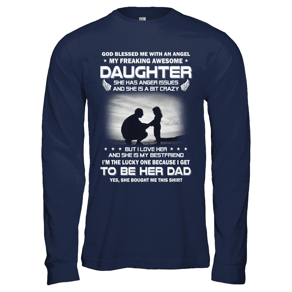 Fathers Day My Freaking Awesome Daughter Bought Me This T-Shirt & Hoodie | Teecentury.com