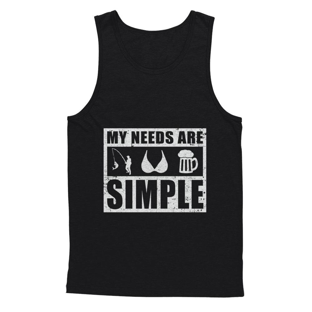 My Needs Are Simple Fishing Boobs Beer T-Shirt & Hoodie | Teecentury.com
