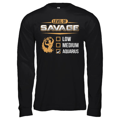 Level Of Savage Aquarius T-Shirt & Hoodie | Teecentury.com