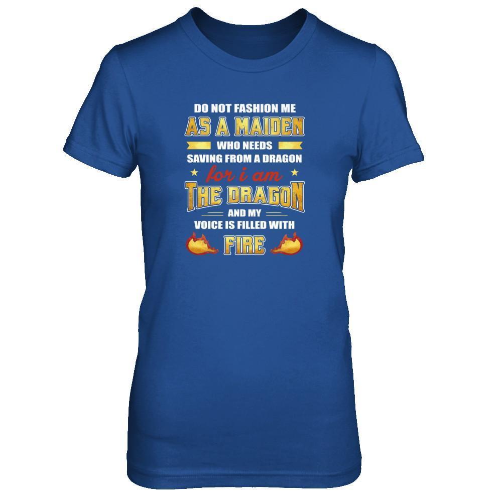 I Am The Dragon And My Voice Is Filled With Fire T-Shirt & Tank Top | Teecentury.com